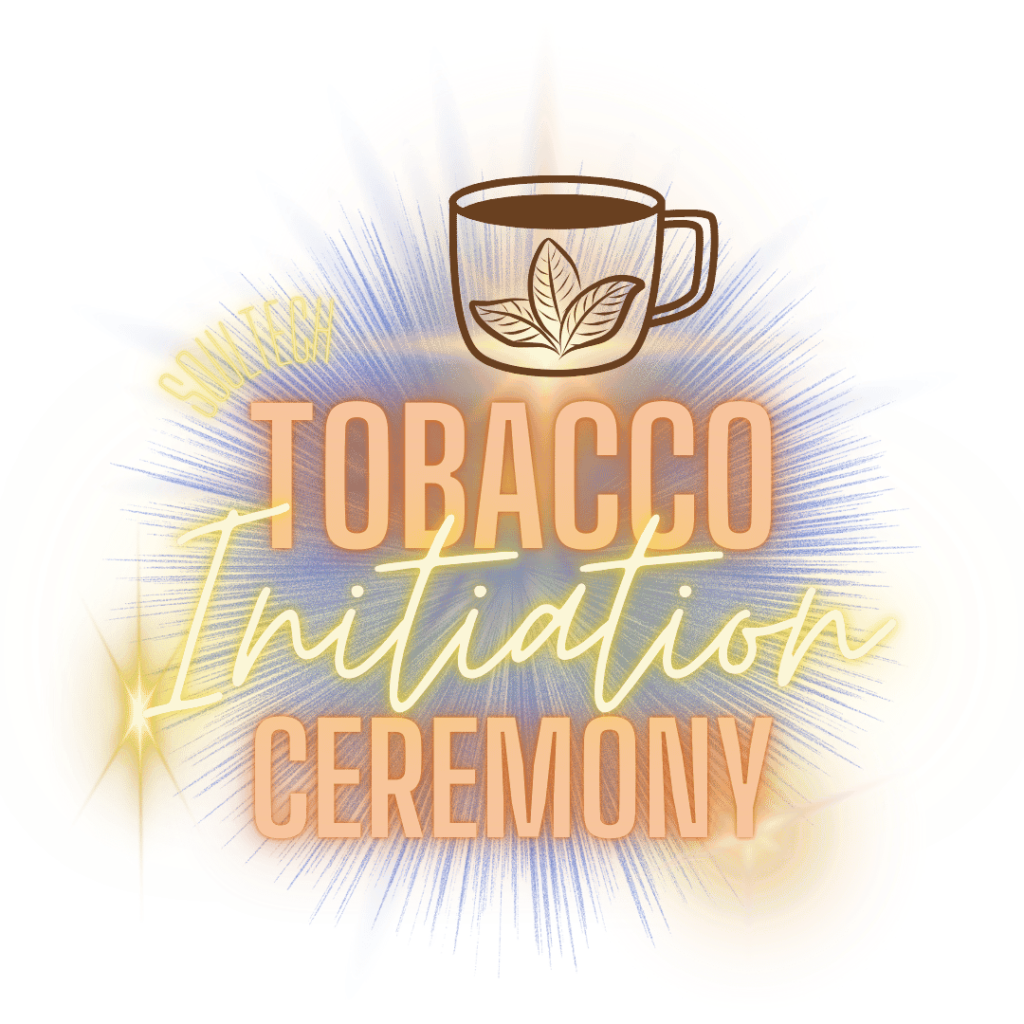 tobacco ceremony for space holders
