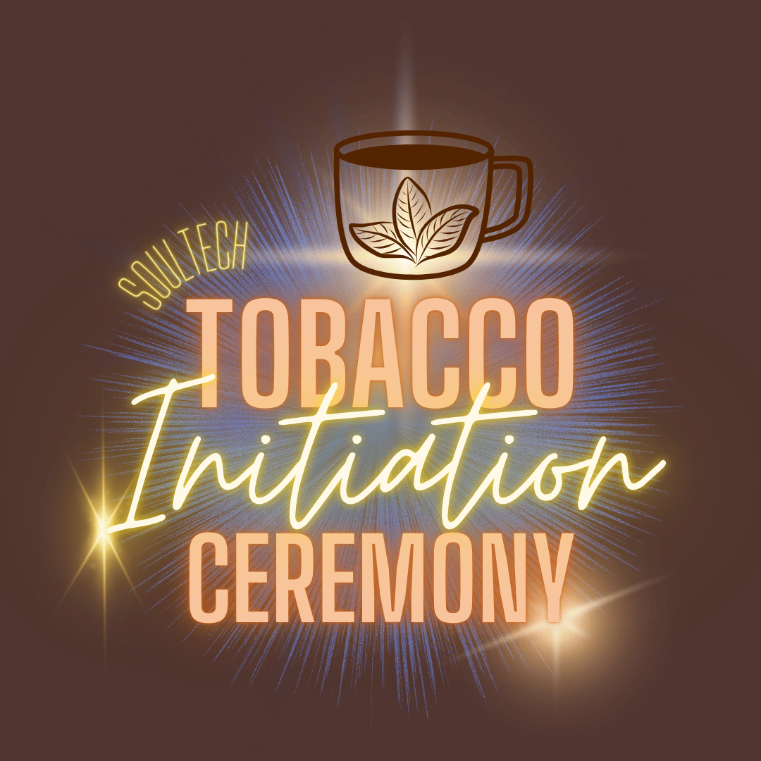 Sacred Tobacco Ceremony Sacred Tobacco Ceremony